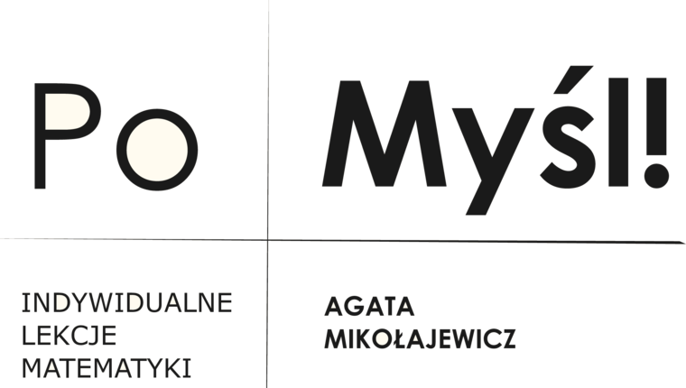 PoMyśl! Agata Mikołajewicz — indywidualne lekcje matematyki